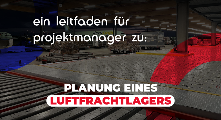 A Project Manager’S Guide To Planning An Air Freight Warehouse German