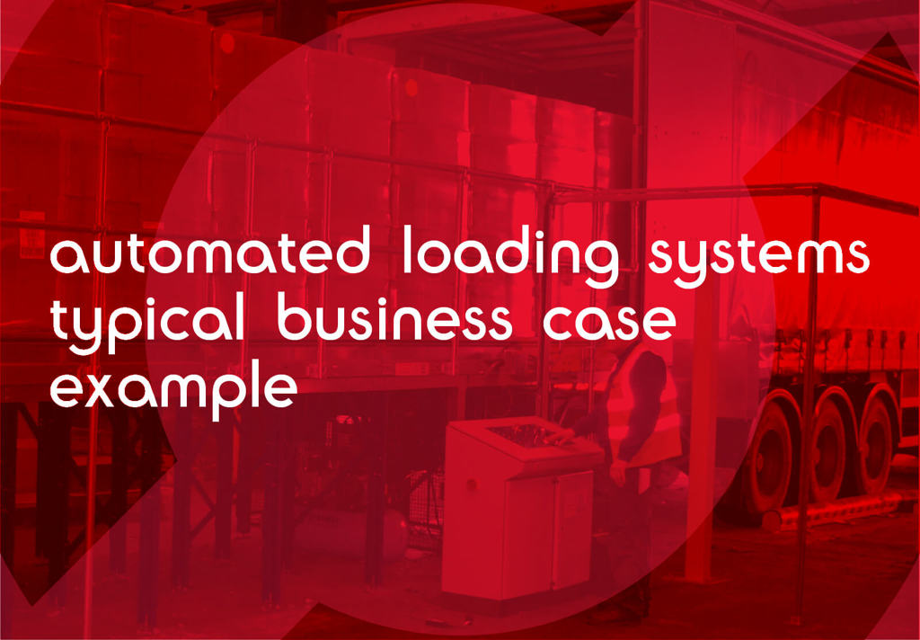 Automated Loading Systems Typical Business Case Examples 01