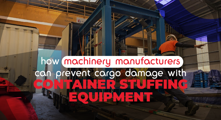 How Machinery Manufacturers Can Prevent Cargo Damage English