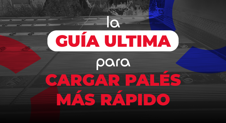 The Ultimate Guide To Loading Pallets Faster Spanish