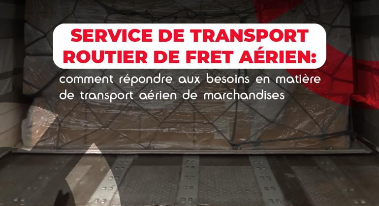 Road Feeder Services How To Keep Up With Air Cargo Demands French