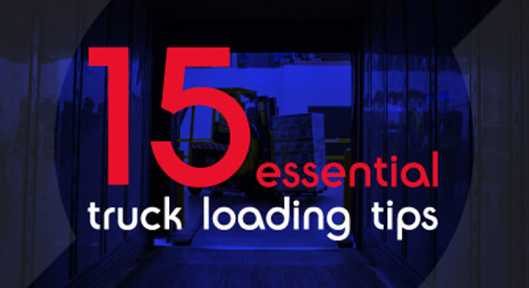 Fifteen Essential Truck Loading Tips Thumbnail