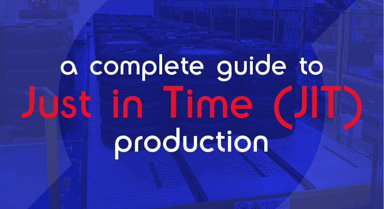 A Complete Guide To Just In Time Production 01