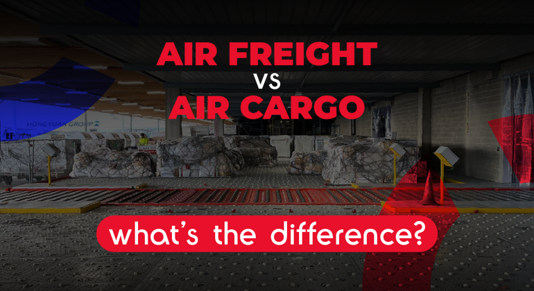 Air Freight Vs Air Cargo Whats The Difference English